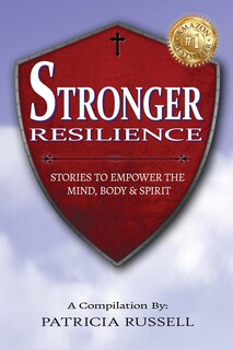 Front cover_Stronger Resilience - Stories To Empower The Mind, Body & Spirit