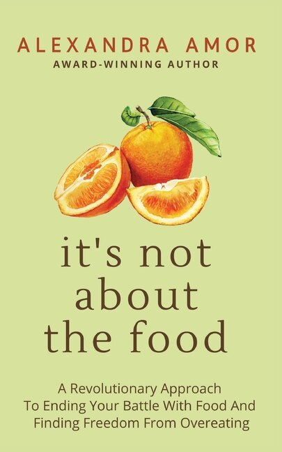 Front cover_It's Not About The Food