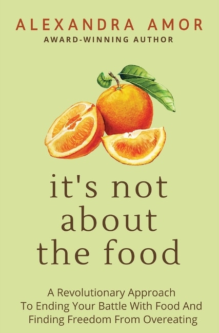 Front cover_It's Not About The Food