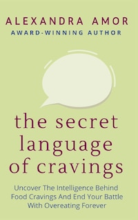 Front cover_The Secret Language of Cravings