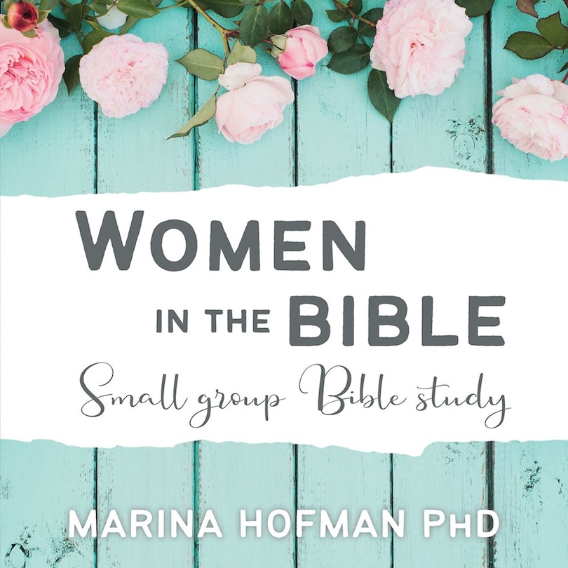 Front cover_Women In The Bible Small Group Bible Study