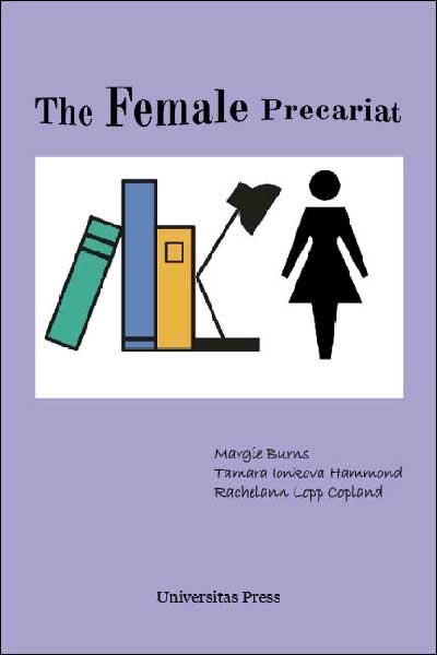 Couverture_The Female Precariat: Gender and Contingency in the Professional Work Force