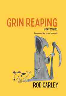 Grin Reaping by Rod Carley