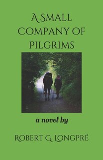 Front cover_A Small Company of Pilgrims