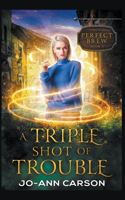 Front cover_A Triple Shot of Trouble