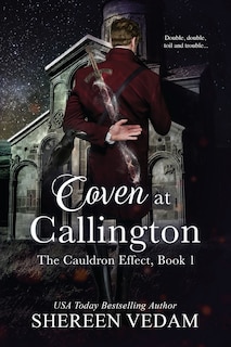 Coven at Callington, The Cauldron Effect, Book 1