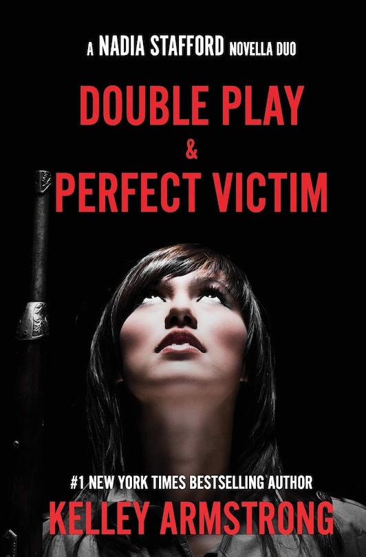 Perfect Victim / Double Play: Nadia Stafford Novella Duo