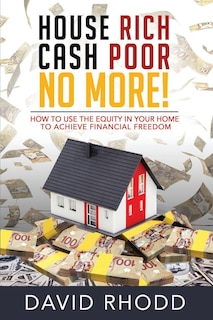 Couverture_House Rich Cash Poor No More