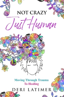 Front cover_Not Crazy, Just Human