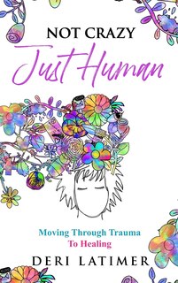 Front cover_Not Crazy, Just Human