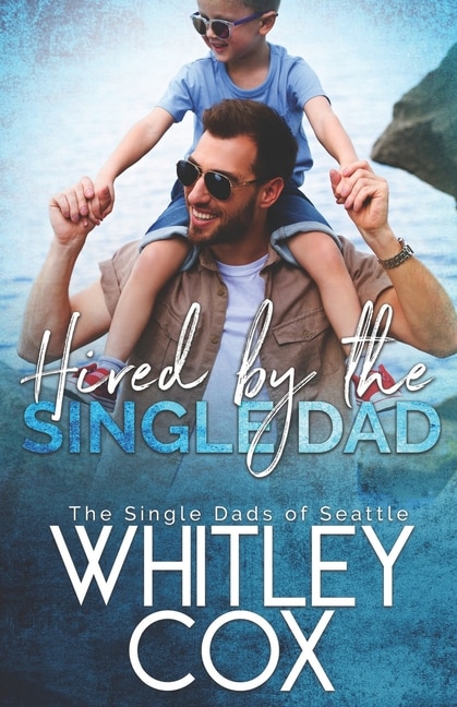 Front cover_Hired by the Single Dad