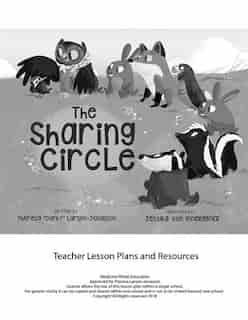 The Sharing Circle Teacher Lesson Plan by Theresa "corky" Larsen-jonasson