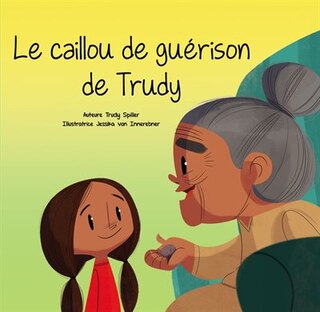 Couverture_Le caillou de guerison de Trudy