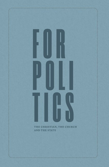 For Politics: The Christian, the Church and the State image number 0