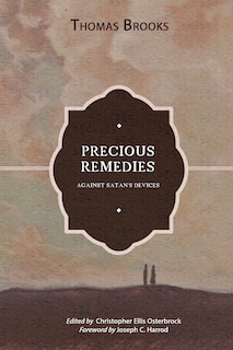 Front cover_Precious Remedies against Satan's Devices
