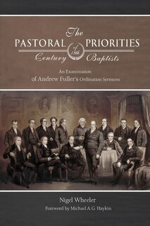 Front cover_The Pastoral Priorities of 18th Century Baptists
