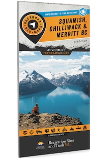 Front cover_Squamish, Chilliwack & Merritt BC Adventure Map
