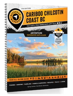 Front cover_Cariboo Chilcotin Coast BC Backroad Mapbook