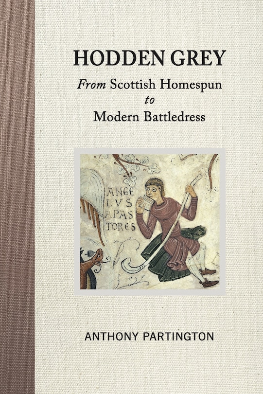 Hodden Grey: From Scottish Homespun to Modern Battledress