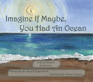Imagine if Maybe You Had an Ocean