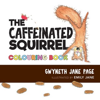 Front cover_The Caffeinated Squirrel - Colouring Book