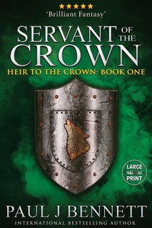 Servant Of The Crown: Large Print Edition