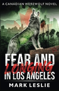 Fear And Longing In Los Angeles