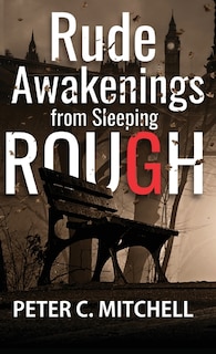 Front cover_Rude Awakenings From Sleeping Rough