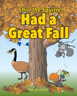 Couverture_Shirl The Squirrel Had A Great Fall