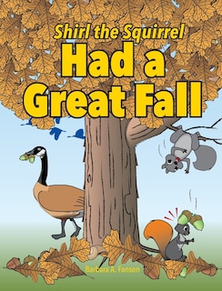 Couverture_Shirl The Squirrel Had A Great Fall