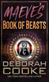 Maeve's Book Of Beasts: A Dragonfate Prequel by Deborah Cooke