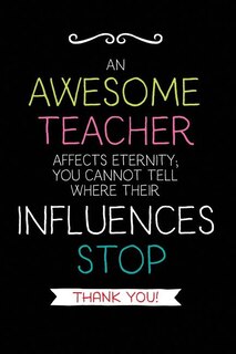 An Awesome Teacher: Teacher Notebook Journal, Great For Year End Gift/teacher Appreciation/thank You/retirement image number 0