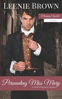 Front cover_Persuading Miss Mary