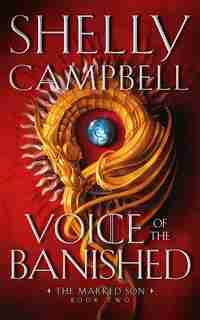 Voice of the Banished by Shelly Campbell