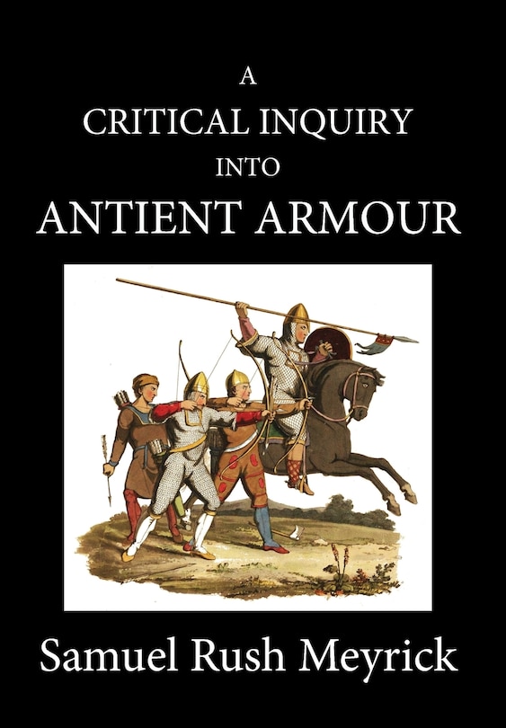 Couverture_A Crtitical Inquiry Into Antient Armour