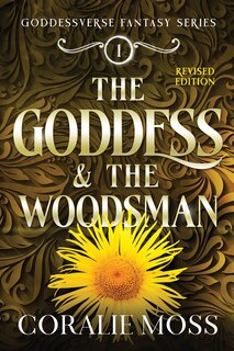 Front cover_The Goddess & the Woodsman (revised)
