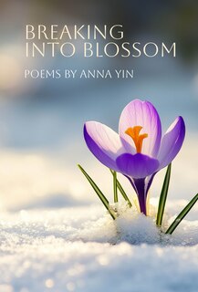 Front cover_Breaking Into Blossom