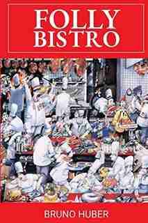 Folly Bistro by Bruno Huber