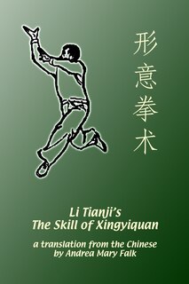 Front cover_Li Tianji's The Skill of Xingyiquan