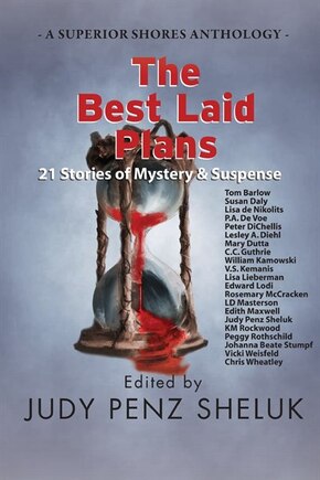 The Best Laid Plans: 21 Stories of Mystery & Suspense