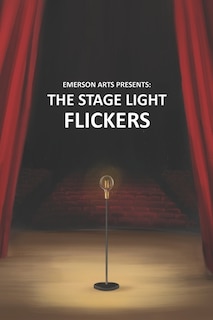 The Stagelight Flickers