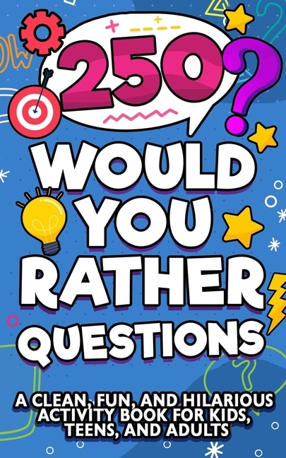 Couverture_250 Would You Rather Questions