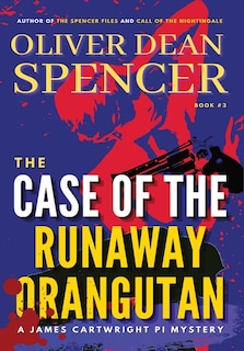 Couverture_Case of the Runaway Orangutan