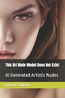 This Art Nude Model Does Not Exist: AI Generated Artistic Nudes image number 0