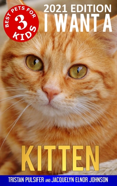 Couverture_I Want A Kitten (Best Pets For Kids Book 3)