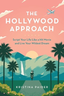 Front cover_The Hollywood Approach