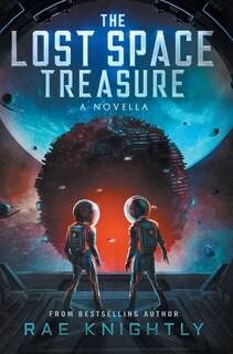 Front cover_The Lost Space Treasure - A Novella