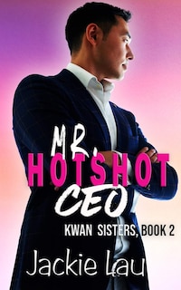 Front cover_Mr. Hotshot Ceo