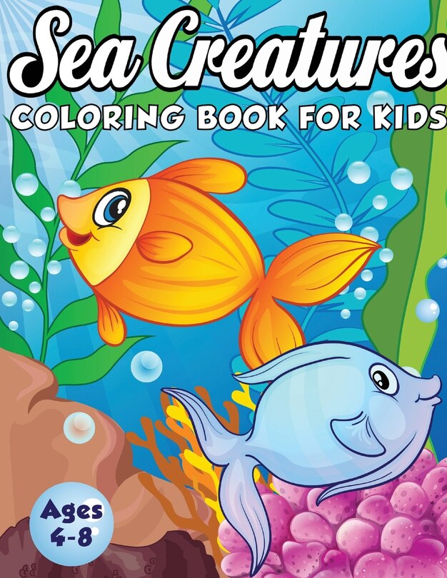 Couverture_Sea Creatures Coloring Book For Kids Ages 4-8