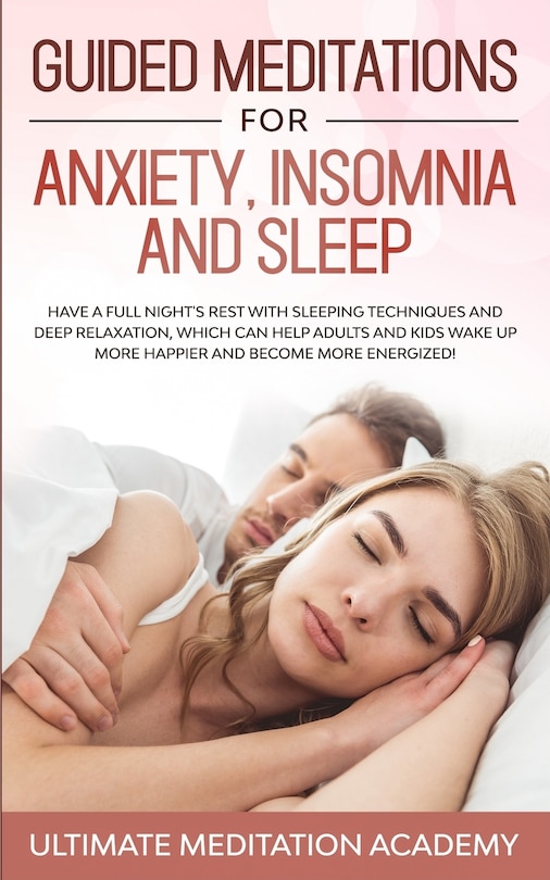 Front cover_Guided Meditations For Anxiety, Insomnia And Sleep